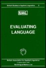 Evaluating Language Papers from the Annual Meeting of the British Association for Applied Linguistics Held at the University of Essex September 19