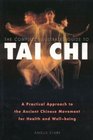 The Complete Illustrated Guide to Tai Chi