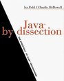 Java by Dissection The Essentials of Java Programming