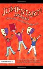Jumpstart Drama Games and Activities for Ages 511
