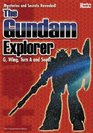 The Gundam Explorer Wing First G Seed and More Mysteries and Secrets Revealed 1