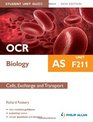 Ocr As Biology Student Unit Guide Cells Exchange and Trans