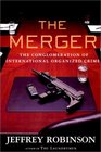 The Merger The International Conglomerate of Organized Crime