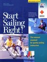 Start Sailing Right The National Standard for Quality Sailing Instruction