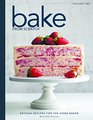 Bake From Scratch 2: Artisan Recipes for the Home Baker