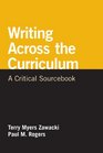 Writing Across the Curriculum A Critical Sourcebook