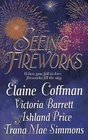 Seeing Fireworks: Playing with Fire / Summer Fling / One Star-Spangled Night / Showers and Sparks