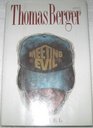 Meeting Evil A Novel