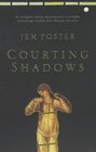 Courting Shadows