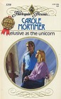 Elusive as the Unicorn (Harlequin Presents, No 1258)