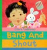 Bang and Shout