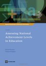 National Assessments of Educational Achievement Volume 1  Assessing National Achievement Levels in Education