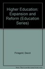 Higher Education Expansion and Reform