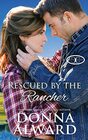 Rescued by the Rancher A Second Chance Western Romance