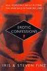 Erotic Confessions Real People Talk About Putting the Spark Back in Their Sex