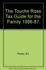 The Touche Ross Tax Guide for the Family 1986/87