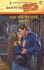 The Bad Penny (Back to the Ranch) (Harlequin Romance, No 3268)