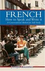 French How to Speak and Write It