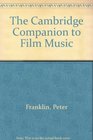 The Cambridge Companion to Film Music