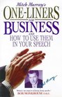 Mitch Murray's OneLiners for Business And How to Use Them in Your Speech