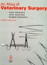 An Atlas of Veterinary Surgery