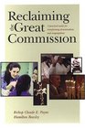 Reclaiming the Great Commission  A Practical Model for Transforming Denominations and Congregations