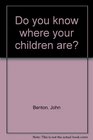 Do you know where your children are