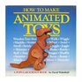 How To Make Animated Toys
