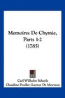 Memoires De Chymie Parts 12