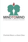 Mind to Mind An Essay Towards a Philosophy of Education