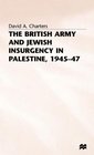 The British Army and Jewish Insurgency in Palestine 194547 Studies in Military and Strategic History