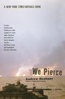 We Pierce: A Novel