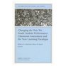 Changing the Way We Grade Student Performance Classroom Assessment and the New Learning Paradigm  New Directions for Teaching and Learning