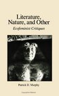 Literature Nature and Other Ecofeminist Critiques