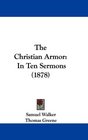 The Christian Armor In Ten Sermons