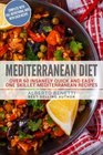 Mediterranean Diet: Over 60 Quick and Easy One Skillet Mediterranean Recipes