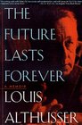 The Future Lasts Forever A Memoir