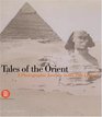 Tales of the Orient A Photographic Journey