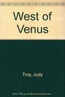 West of Venus