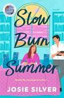 Slow Burn Summer A Novel