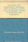 Brief Windows/DOS WordPerfect 61 Quattro Pro 6 Paradox 5 for Windows  New Perspectives FourIn