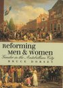 Reforming Men and Women: Gender in the Antebellum City
