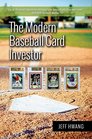 The Modern Baseball Card Investor