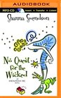 No Quest for the Wicked