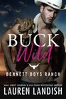 Buck Wild (Bennett Boys Ranch)