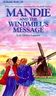 Mandie and the Windmill's Message (Mandie, Bk 20)