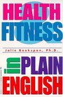 Health and Fitness in Plain English