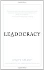 Leadocracy: Hiring More Great Leaders (Like You) into Government