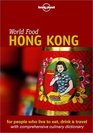 Lonely Planet World Food Hong Kong