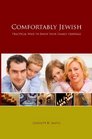 Comfortably Jewish Practical Ways to Enjoy Your Family Heritage